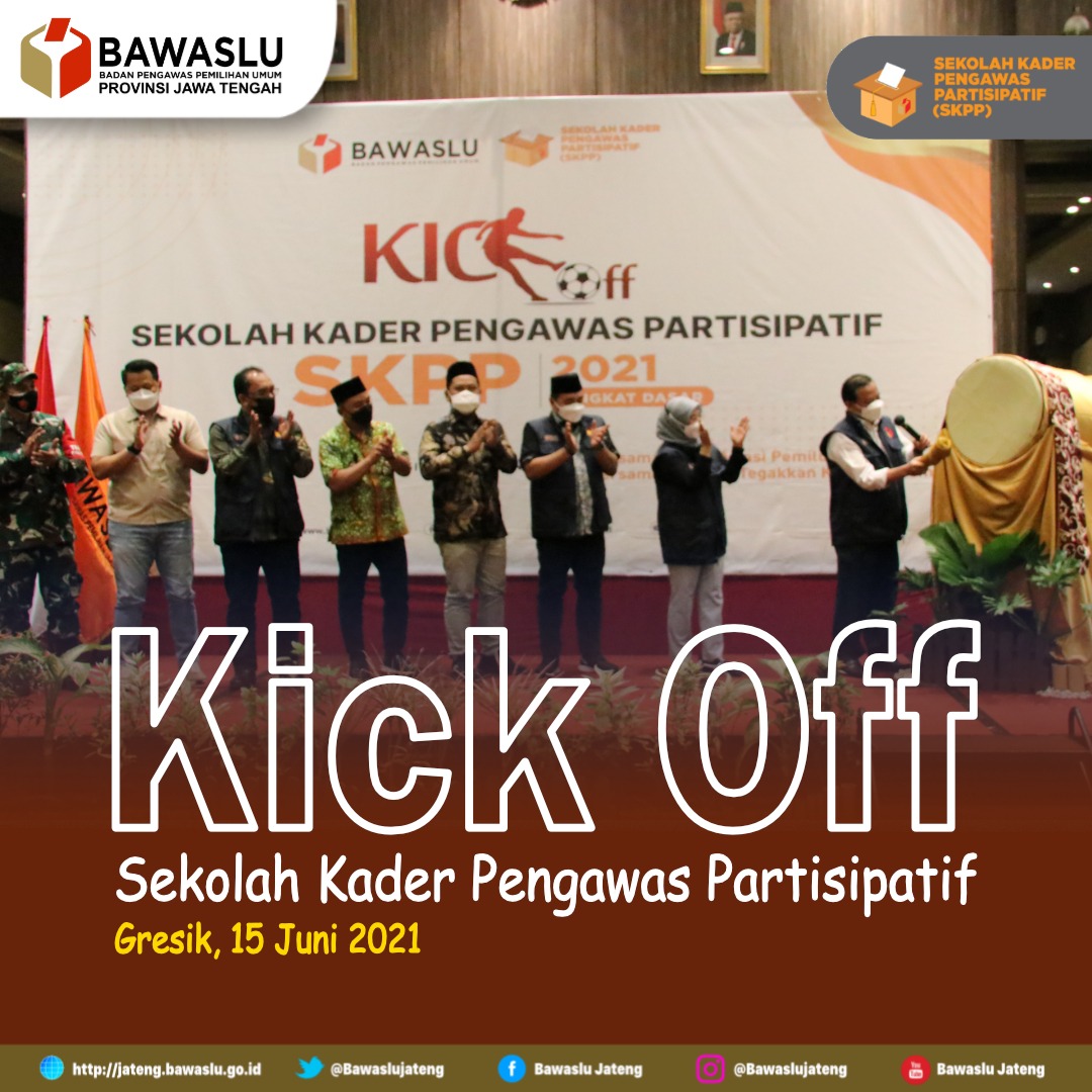 Kick Off Sekolah Kader Pengawas Partisipatif (SKPP) Tahun 2021